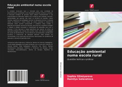 Educação ambiental numa escola rural - Gilmiyarova, Sophia;Salavatova, Ramilya