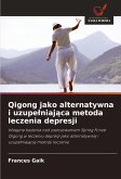 Qigong jako alternatywna i uzupe¿niaj¿ca metoda leczenia depresji