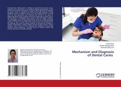 Mechanism and Diagnosis of Dental Caries - Raval, Prapti;Sathyaprasad, Savitha;S H, KRISHNAMOORTHY