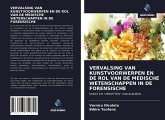 VERVALSING VAN KUNSTVOORWERPEN EN DE ROL VAN DE MEDISCHE WETENSCHAPPEN IN DE FORENSISCHE