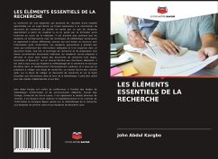 LES ÉLÉMENTS ESSENTIELS DE LA RECHERCHE - Kargbo, John Abdul