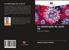 La catastrophe de covid-19 - Mishra, Rakesh Kumar