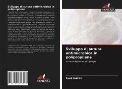 Sviluppo di sutura antimicrobica in polipropilene - Gulrez, Syed