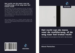 Het recht van de mens voor de roofdierweg, of de weg naar het trotse recht - Panischev, Alexei