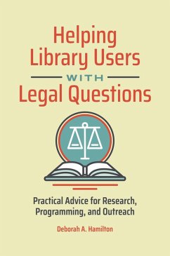Helping Library Users with Legal Questions - Hamilton, Deborah