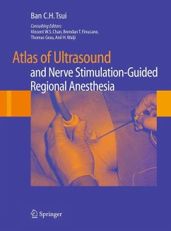 Atlas of Ultrasound- and Nerve Stimulation-Guided Regional Anesthesia (eBook, PDF) - Tsui, Ban C. H.