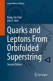 Quarks and Leptons From Orbifolded Superstring (eBook, PDF)