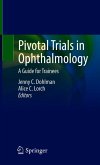 Pivotal Trials in Ophthalmology (eBook, PDF)