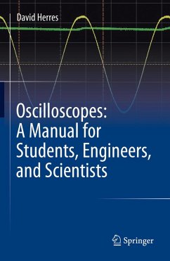 Oscilloscopes: A Manual for Students, Engineers, and Scientists (eBook, PDF) - Herres, David