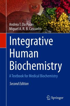 Integrative Human Biochemistry (eBook, PDF) - Da Poian, Andrea T.; Castanho, Miguel A. R. B.