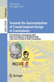 Towards the Automatization of Cranial Implant Design in Cranioplasty (eBook, PDF)