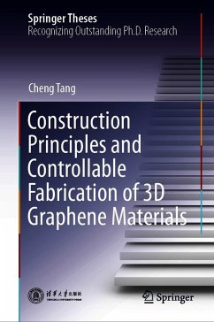 Construction Principles and Controllable Fabrication of 3D Graphene Materials (eBook, PDF) - Tang, Cheng