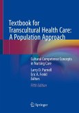 Textbook for Transcultural Health Care: A Population Approach (eBook, PDF) Textbook for Transcultural Health Care: A Population Approach (eBook, PDF)