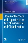 Places of Memory and Legacies in an Age of Insecurities and Globalization (eBook, PDF)