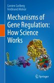 Mechanisms of Gene Regulation: How Science Works (eBook, PDF)