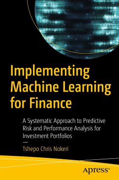 Implementing Machine Learning for Finance (eBook, PDF) - Nokeri, Tshepo Chris