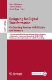 Designing for Digital Transformation. Co-Creating Services with Citizens and Industry (eBook, PDF)