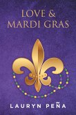 Love & Mardi Gras (eBook, ePUB) Love & Mardi Gras (eBook, ePUB)