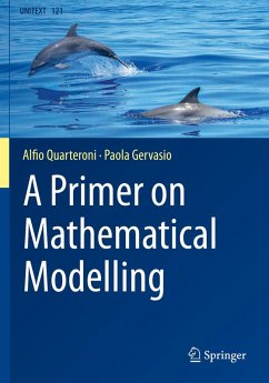 A Primer on Mathematical Modelling (eBook, PDF) - Quarteroni, Alfio; Gervasio, Paola