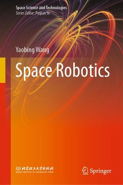 Space Robotics (eBook, PDF) - Wang, Yaobing