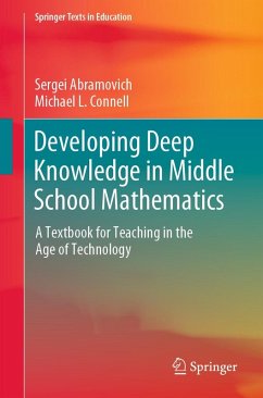 Developing Deep Knowledge in Middle School Mathematics (eBook, PDF) - Abramovich, Sergei; Connell, Michael L.