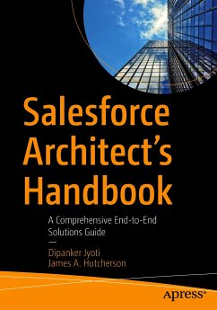 Salesforce Architect's Handbook (eBook, PDF) - Jyoti, Dipanker; Hutcherson, James A.