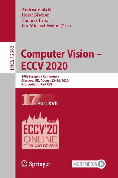 Computer Vision - ECCV 2020 (eBook, PDF) Computer Vision - ECCV 2020 (eBook, PDF)