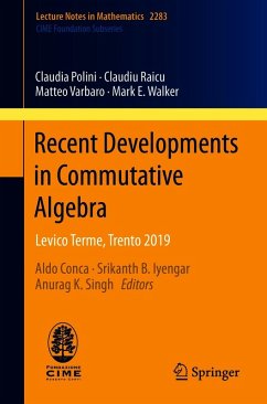 Recent Developments in Commutative Algebra (eBook, PDF) - Polini, Claudia; Raicu, Claudiu; Varbaro, Matteo; Walker, Mark E.