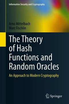 The Theory of Hash Functions and Random Oracles (eBook, PDF) - Mittelbach, Arno; Fischlin, Marc