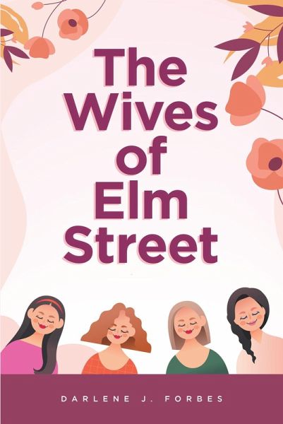 The Wives of Elm Street (eBook, ePUB) The Wives of Elm Street (eBook, ePUB)