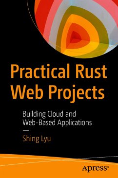 Practical Rust Web Projects (eBook, PDF) - Lyu, Shing