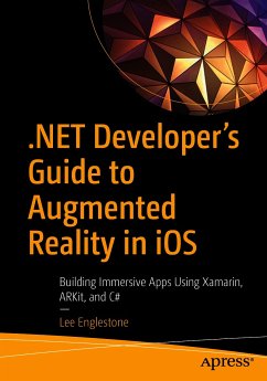 .NET Developer's Guide to Augmented Reality in iOS (eBook, PDF) - Englestone, Lee