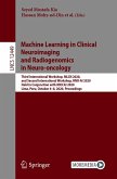 Machine Learning in Clinical Neuroimaging and Radiogenomics in Neuro-oncology (eBook, PDF)