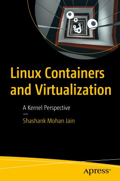 Linux Containers and Virtualization (eBook, PDF) - Jain, Shashank Mohan