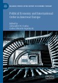 Political Economy and International Order in Interwar Europe (eBook, PDF)