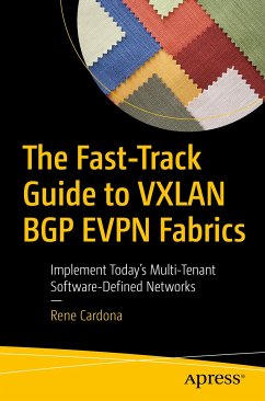 The Fast-Track Guide to VXLAN BGP EVPN Fabrics (eBook, PDF) - Cardona, Rene