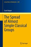 The Spread of Almost Simple Classical Groups (eBook, PDF)