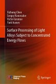 Surface Processing of Light Alloys Subject to Concentrated Energy Flows (eBook, PDF)