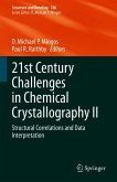 21st Century Challenges in Chemical Crystallography II (eBook, PDF)