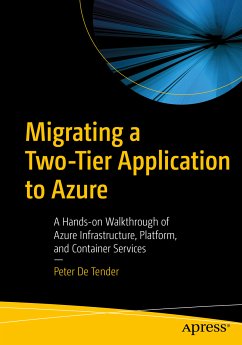 Migrating a Two-Tier Application to Azure (eBook, PDF) - De Tender, Peter