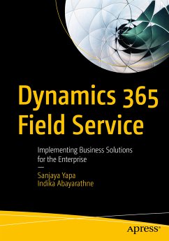 Dynamics 365 Field Service (eBook, PDF) - Yapa, Sanjaya; Abayarathne, Indika