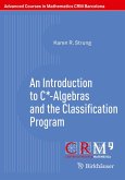 An Introduction to C*-Algebras and the Classification Program (eBook, PDF)