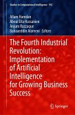 The Fourth Industrial Revolution: Implementation of Artificial Intelligence for Growing Business Success (eBook, PDF)