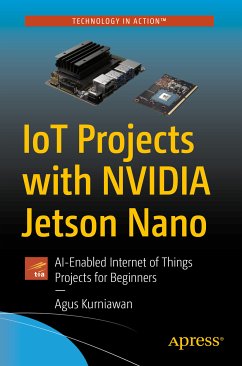 IoT Projects with NVIDIA Jetson Nano (eBook, PDF) - Kurniawan, Agus