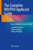 The Complete MD/PhD Applicant Guide (eBook, PDF)