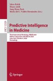 Predictive Intelligence in Medicine (eBook, PDF) Predictive Intelligence in Medicine (eBook, PDF)