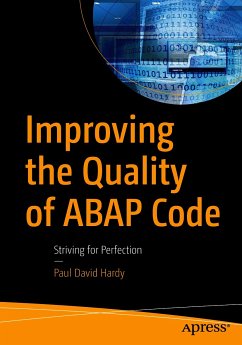 Improving the Quality of ABAP Code (eBook, PDF) - Hardy, Paul David