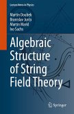 Algebraic Structure of String Field Theory (eBook, PDF)