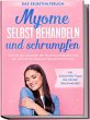 Myome selbst behandeln und schrumpfen -... - Bild 1
