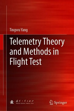 Telemetry Theory and Methods in Flight Test (eBook, PDF) - Yang, Tingwu